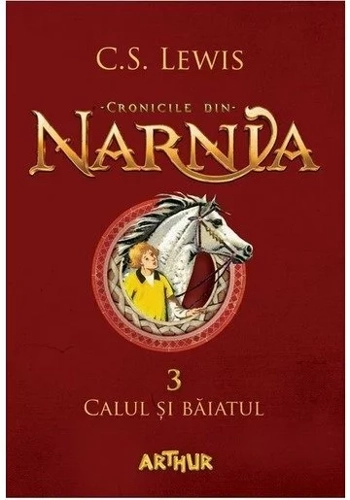 Cronicile din Narnia 3. Calul si baiatul