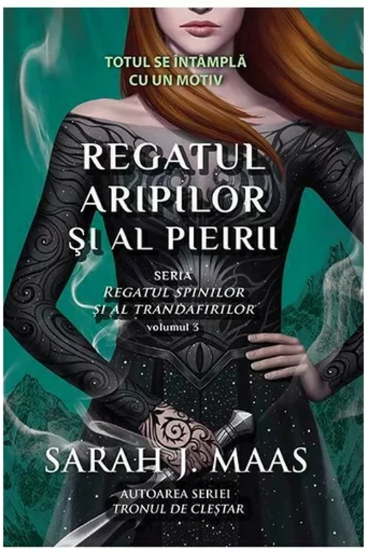 Regatul aripilor si al pieirii. Seria Regatul spinilor si al trandafirilor. Vol.3