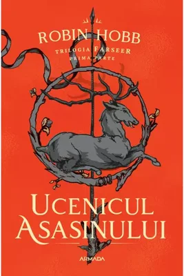 Ucenicul asasinului (Trilogia Farseer, partea I)