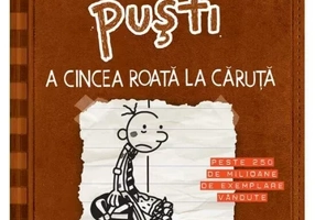Jurnalul unui pusti 7. A cincea roata la caruta