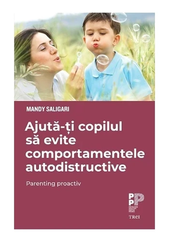 Ajuta-ti copilul sa evite comportamentele autodistructive. Parenting proactiv