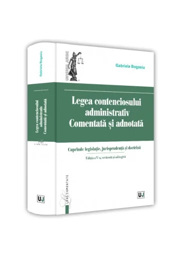 Legea contenciosului administrativ comentata si adnotata