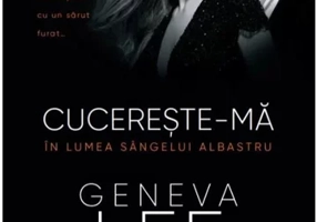 Cucereste-ma. In lumea sangelui albastru