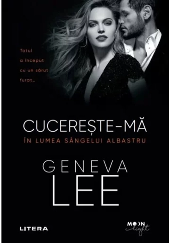 Cucereste-ma. In lumea sangelui albastru