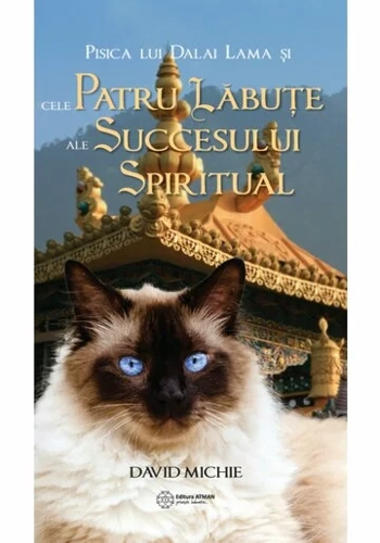 Pisica lui Dalai Lama si cele patru labute ale succesului spiritual