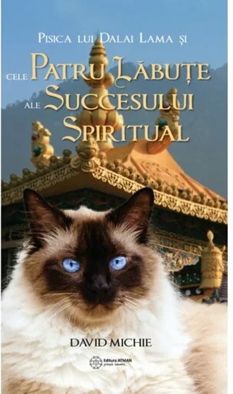 Pisica lui Dalai Lama si cele patru labute ale succesului spiritual
