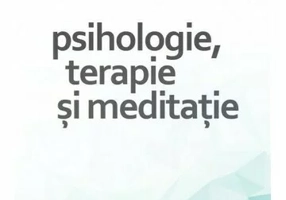 Psihologie, terapie si meditatie