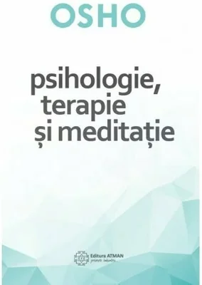 Psihologie, terapie si meditatie