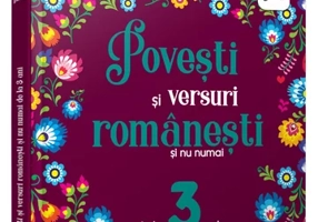 Povești și versuri românești și nu numai pentru 3 ani