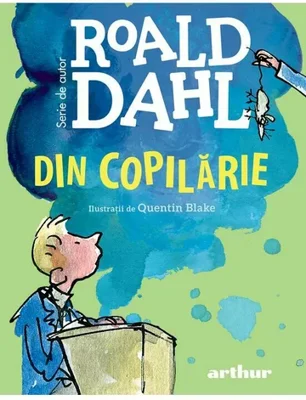 Din copilarie | format mic | Roald Dahl