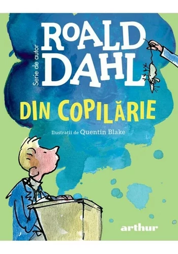 Din copilarie | format mic | Roald Dahl