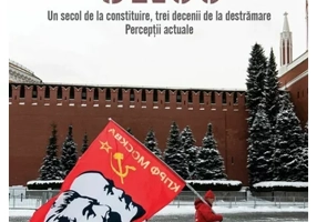URSS (1922–1991). Un secol de la constituire, trei decenii de la destramare. Perceptii actuale