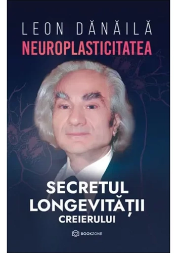 Neuroplasticitatea. Secretul longevitatii creierului