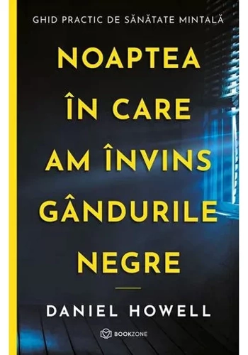Noaptea in care am invins gandurile negre