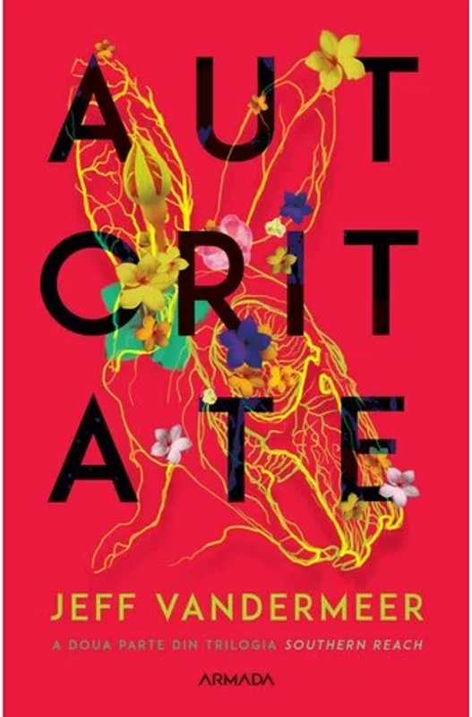 Autoritate. Trilogia Southern Reach. Partea a II-a