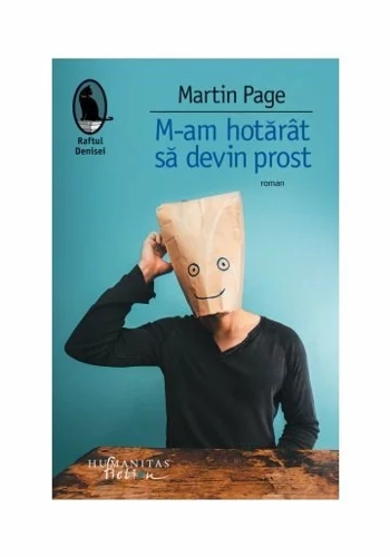 M-am hotarat sa devin prost