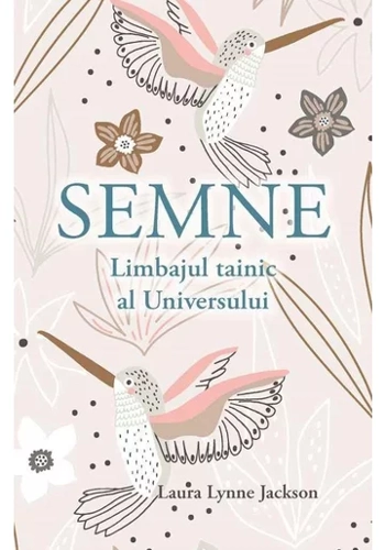 Semne. Limbajul tainic al universului