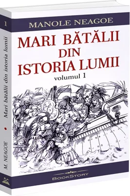 Mari batalii din istoria lumii, Vol.1