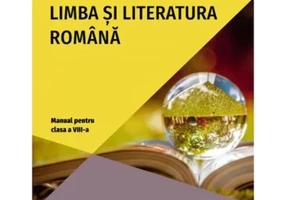 Manual pentru clasa a VIII-a - Limba si literatura romana