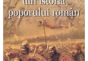 Pagini legendare din istoria poporului roman
