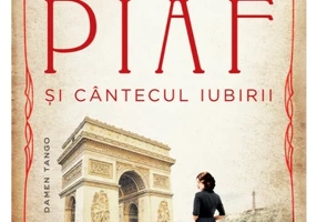 Madame Piaf si cantecul iubirii