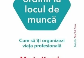 Magia ordinii la locul de munca