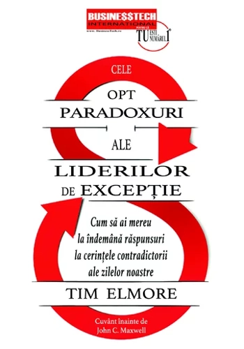 Cele 8 paradoxuri ale liderilor de exceptie