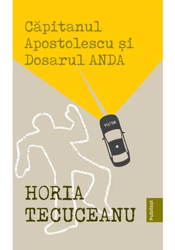 Capitanul Apostolescu si dosarul Anda