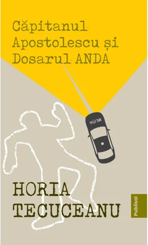 Capitanul Apostolescu si dosarul Anda