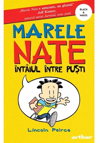 Marele Nate. Intaiul intre pusti - Lincoln Peirce