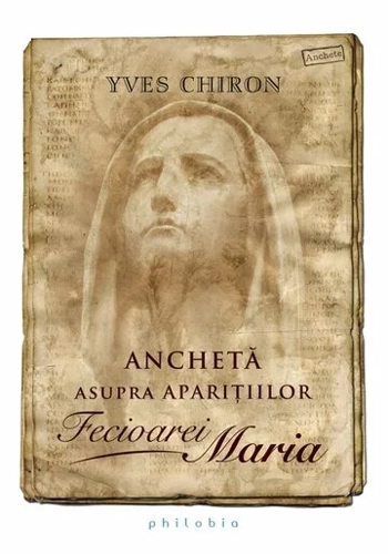 Ancheta asupra aparitiilor Fecioarei Maria