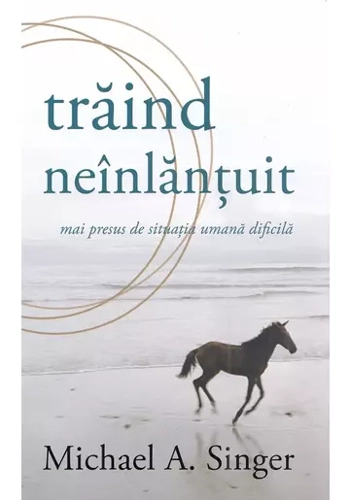 Traind neinlantuit mai presus de situatia umana dificila