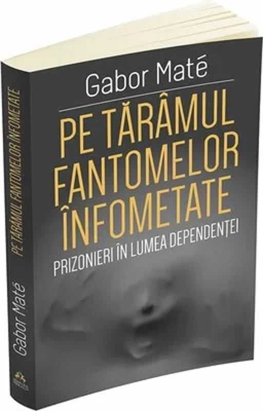 Pe taramul fantomelor infometate. Prizonieri in lumea dependentei