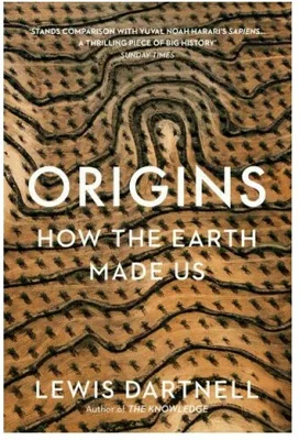 Origins: How The Earth Made Us