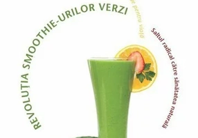 Revolutia smoothie-urilor verzi