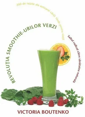 Revolutia smoothie-urilor verzi