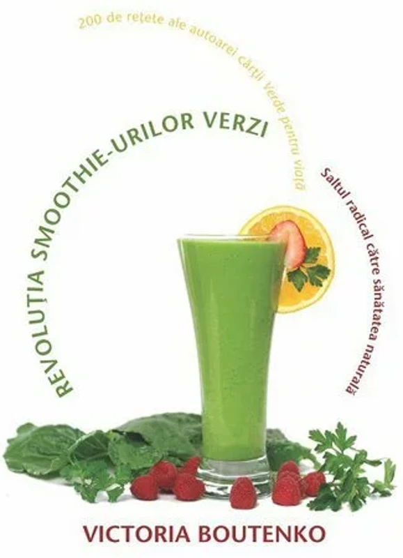 Revolutia smoothie-urilor verzi