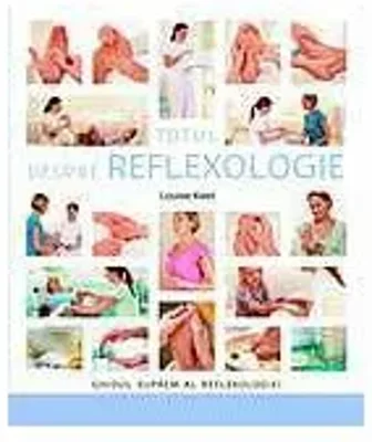Totul despre reflexologie