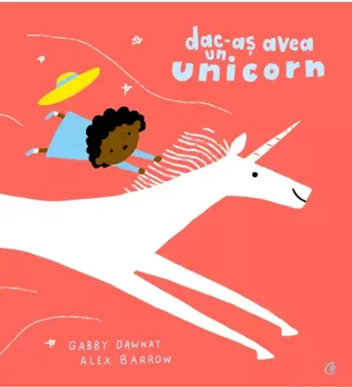 Dac-as avea un unicorn
