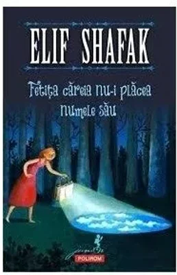 Fetita careia nu-i placea numele sau