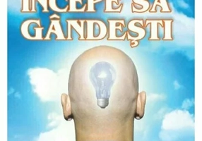 Incepe sa gandesti