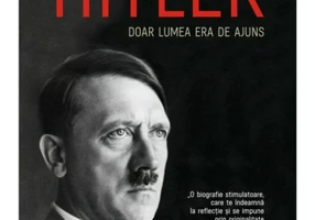 Hitler. Doar lumea era de ajuns