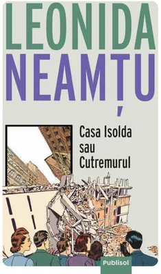 Casa Isolda sau Cutremurul
