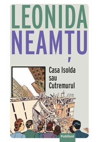 Casa Isolda sau Cutremurul