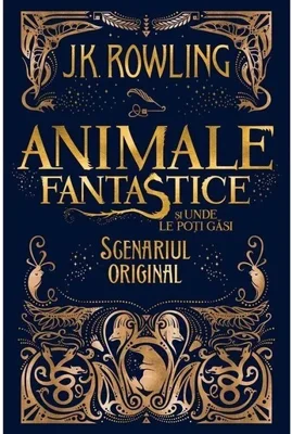 Animale fantastice si unde le poti gasi - scenariul original
