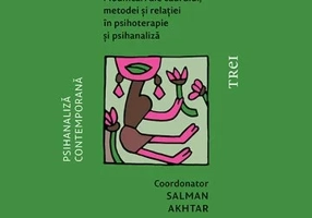 Interventii neobisnuite. Modificari ale cadrului, metodei si relatiei in psihoterapie si psihanaliza