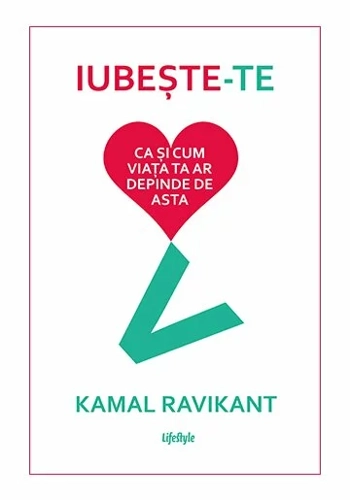 Iubeste-te ca si cum viata ta ar depinde de asta