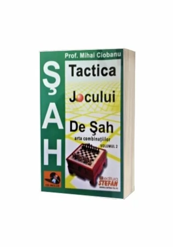 Tactica jocului de sah. Arta combinatiilor, volumul II CD inclus