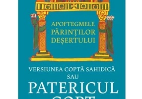 Apoftegmele Parintilor desertului Versiunea copta sahidica sau Patericul copt
