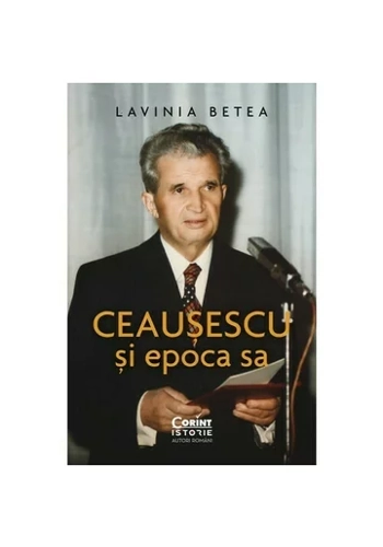 Ceausescu si epoca sa
